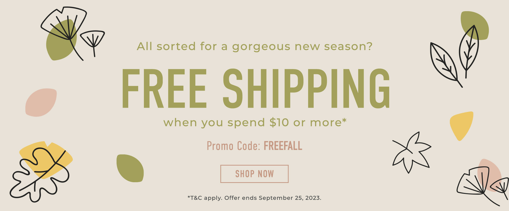 Free Shipping when you spend $10 or more with code: FREEFALL