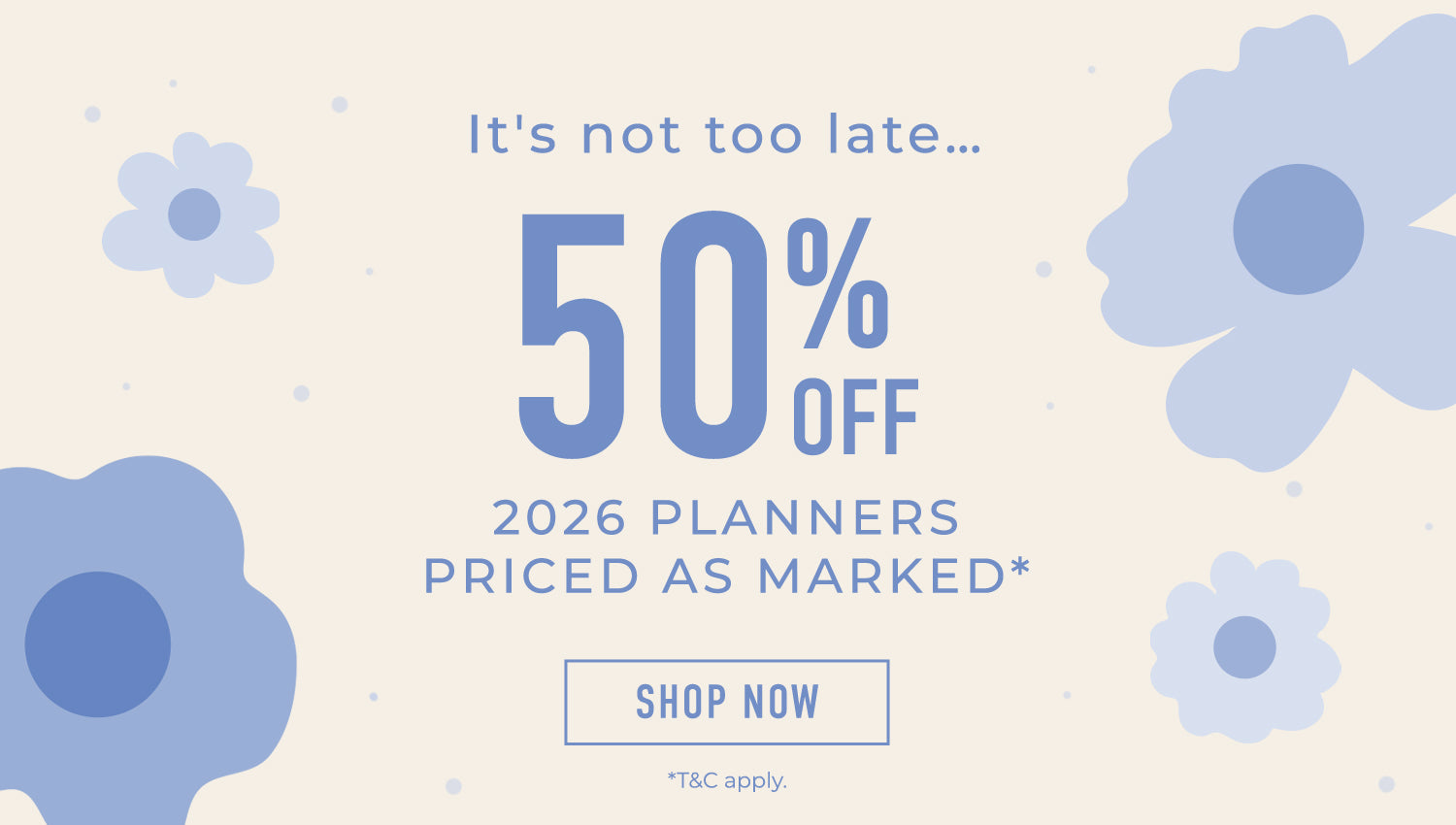 50% Off 2026 Planners
